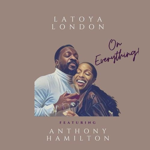 On Everything (feat. Anthony Hamilton)