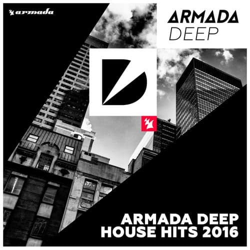 Armada Deep House Hits 2016