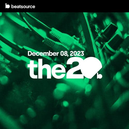 The 20 - December 08, 2023 playlist