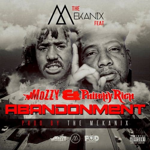 Abandonment (feat. Mozzy & Philthy Rich) - Single