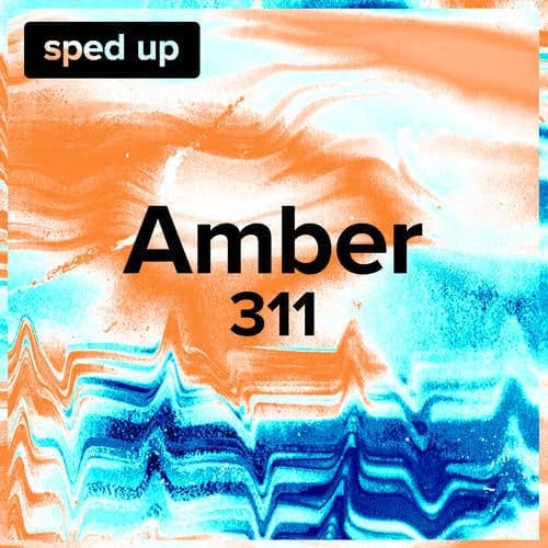 Amber (sped up)