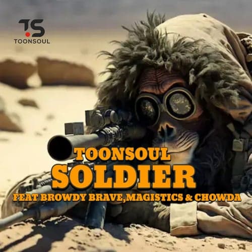 Soldier (feat. Browdy Brave, Magistics, Chowda)