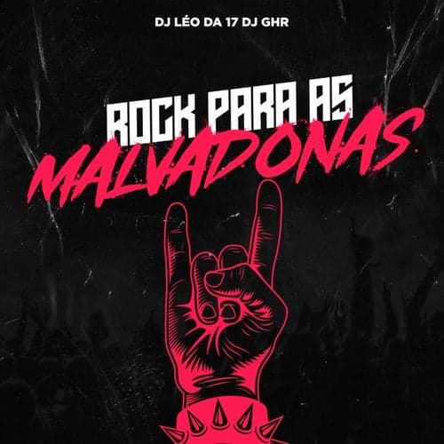 ROCK PARA AS MALVADONAS (feat. DJ Leo da 17)