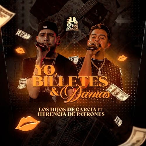 Yo, Billetes y Damas (feat. Herencia de Patrones)