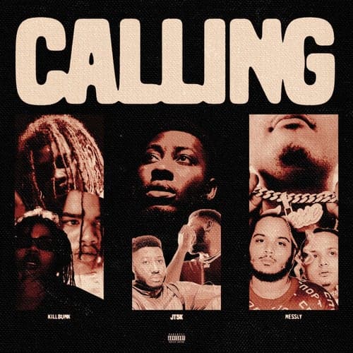 Calling (feat. KillBunk & Nessly)