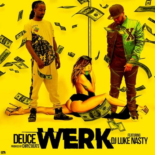 Werk (feat. DJ Luke Nasty)