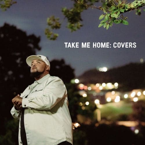 Take Me Home: Covers