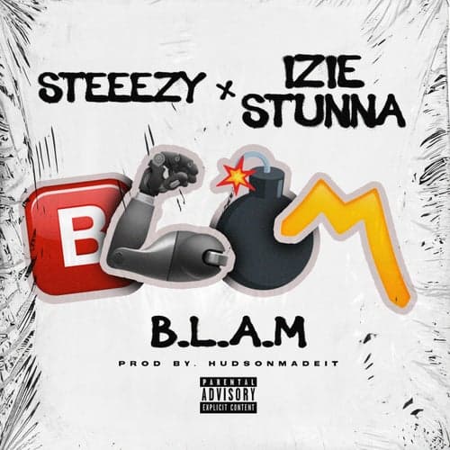 B.L.A.M (feat. Izie Stunna)