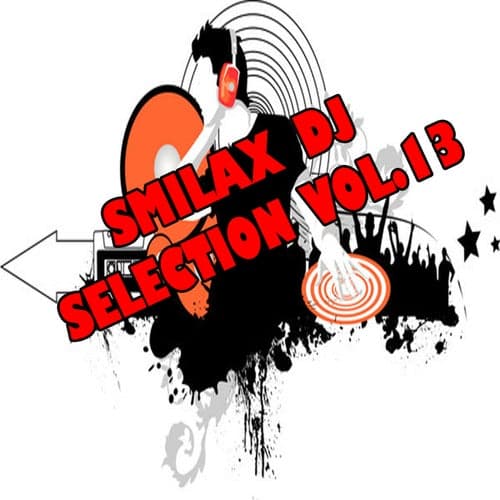 Smilax DJ Selection Volume 13