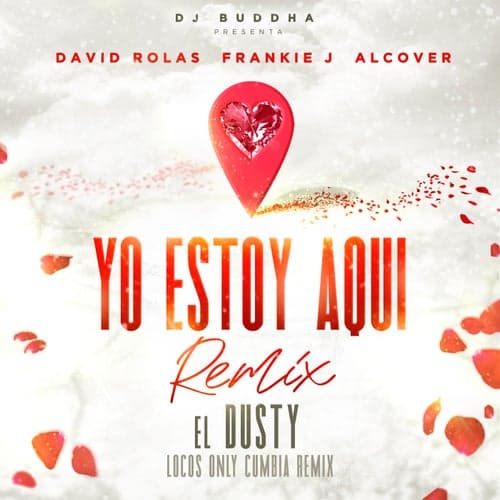 Yo Estoy Aqui (feat. Alcover & Dj Buddha) [Locos Only Cumbia Remix]