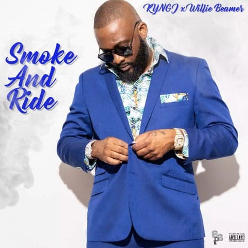 Smoke And Ride (feat. Willie Beamer)