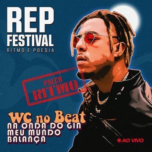 WC no Beat (Ao Vivo no REP Festival)