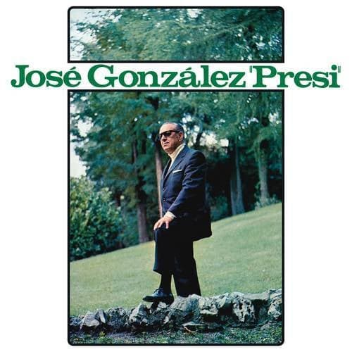 Jose González "Presi" (Remasterizado 2023)