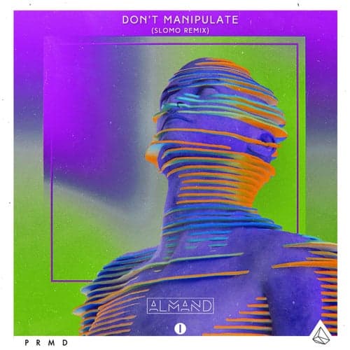 Don't Manipulate (Slomo Remix)