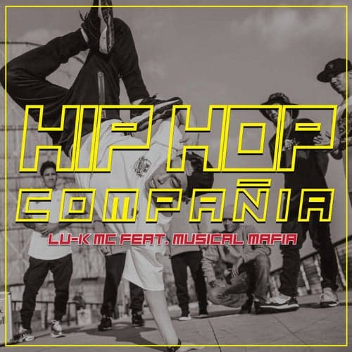 Hip Hop Compañia (feat. Musical Mafia)