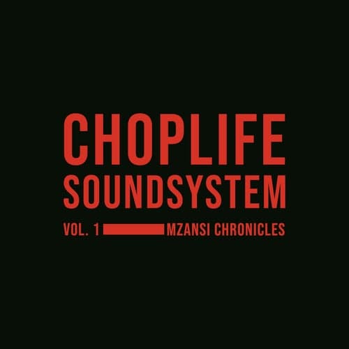 Chop Life, Vol. 1: Mzansi Chronicles