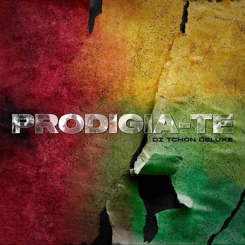 PRODIGIA-TE (Di Tchon Deluxe)