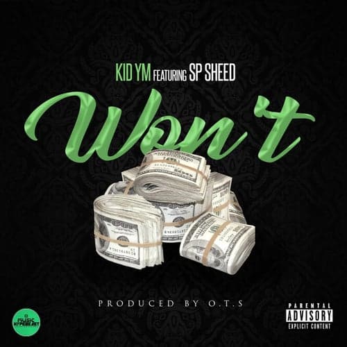 Won't (feat. Sp Sheed)