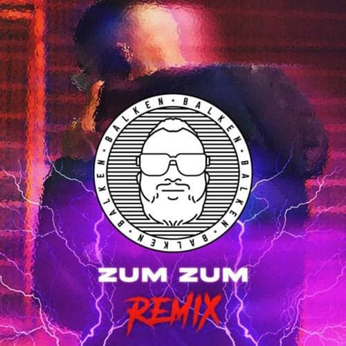 Zum Zum - Balken Remix