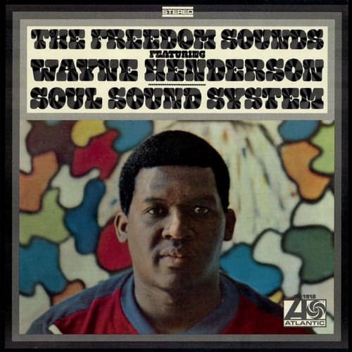 Soul Sound System (feat. Wayne Henderson)
