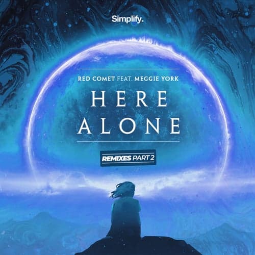 Here Alone: The Remixes, Pt. 2