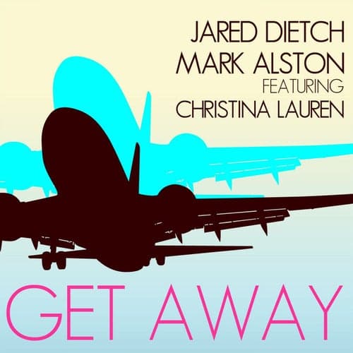 Get Away (feat. Christina Lauren)