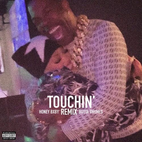 Touchin' (feat. Busta Rhymes)