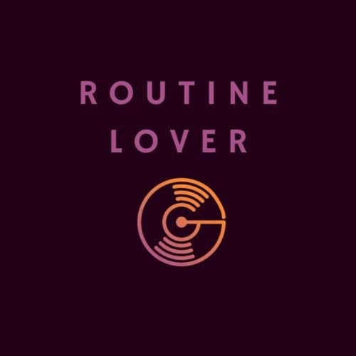 Routine Lover