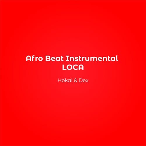 Afro Beat LOCA (Instrumental)