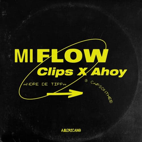 Mi Flow (feat. Andre Da Tippa & CapsOnTheB)