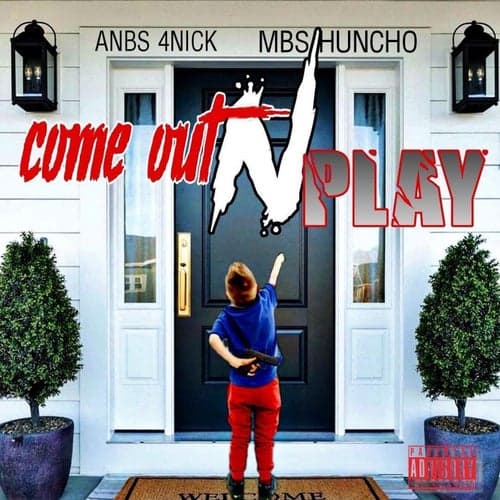 Come Out N Play (feat. ANBS 4Nick)