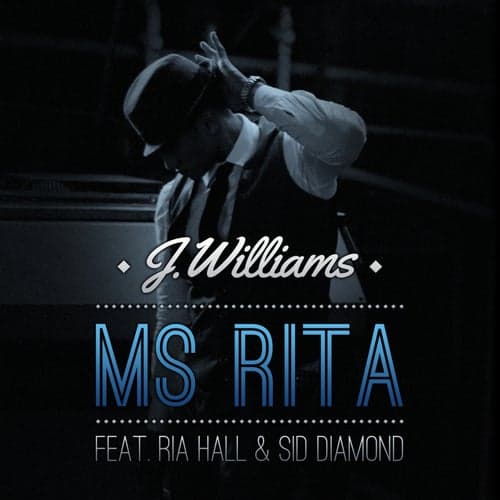 Ms Rita (feat. Sid Diamond, Ria Hall)