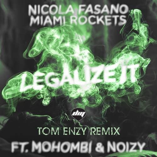 Legalize It (Tom Enzy Remix)