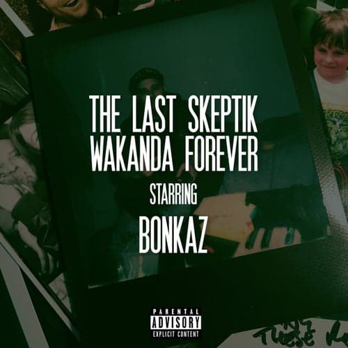 Wakanda Forever (feat. Bonkaz)