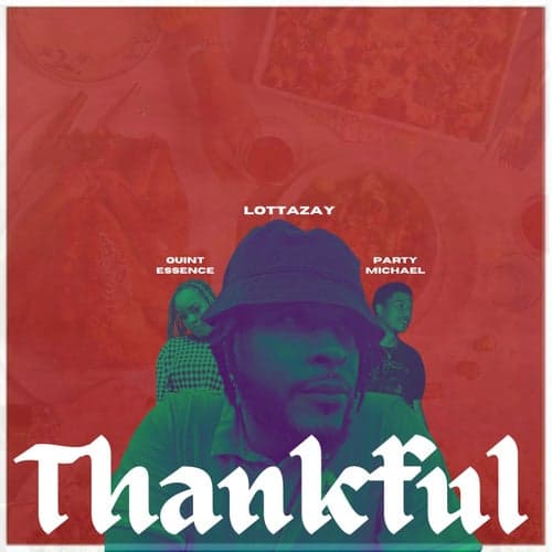 Thankful (feat. Quint Essence & Party Michael)