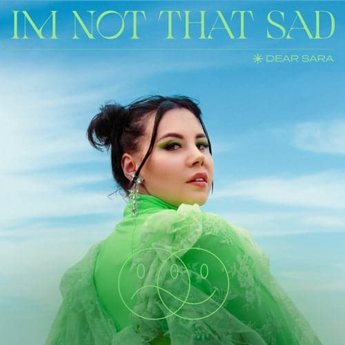 I'm Not That Sad: )