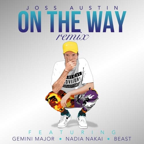 On The Way (Remix) [feat. Gemini Major, Nadia Nakai & Beast]