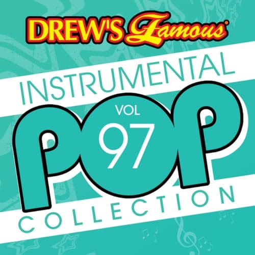 Drew's Famous Instrumental Pop Collection (Vol. 97)