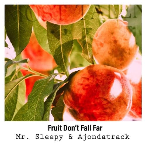 Fruit Don't Fall Far