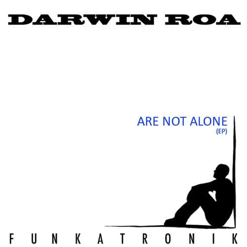 Are Not Alone