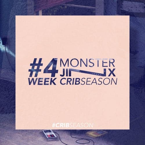 Crib Season - Week 4