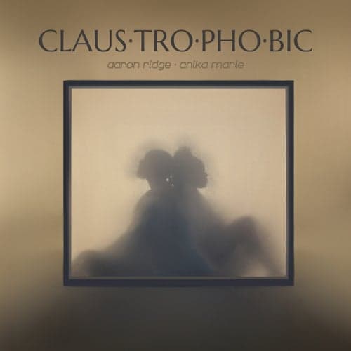 Claustrophobic (feat. Anika Marie)