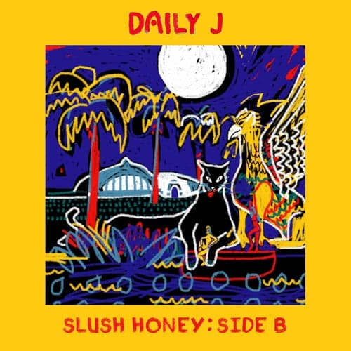 Slush Honey: Side B