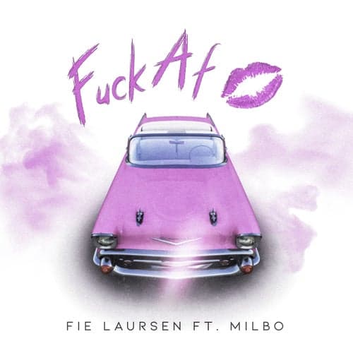 Fuck Af (feat. Milbo)