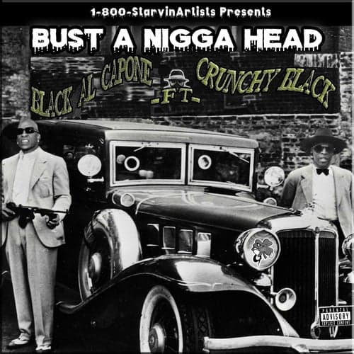 Bust A Nigga Head (feat. Crunchy Black)