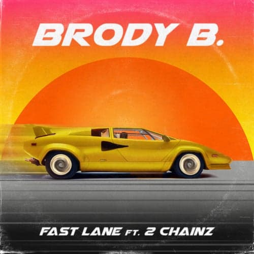 Fast Lane (feat. 2 Chainz)