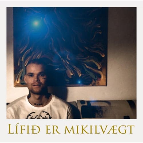 Lífið er mikilvægt