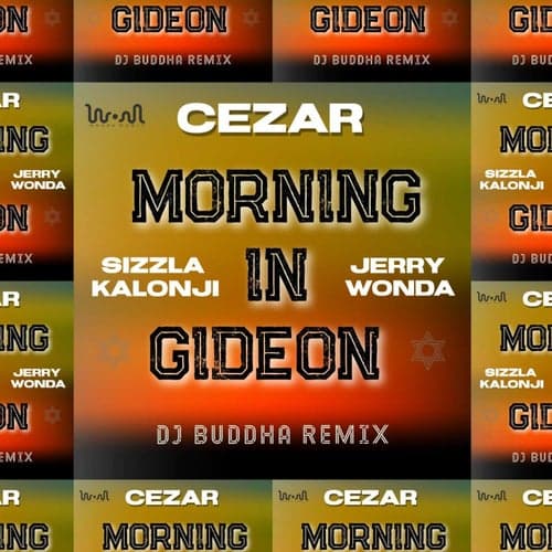 Morning In Gideon (Remix) [feat. Sizzla]