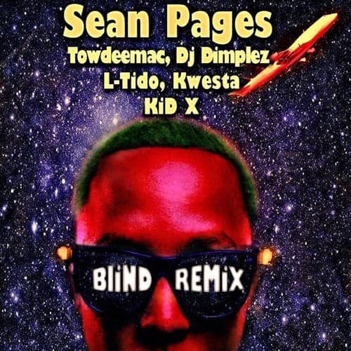 Blind Remix (feat. Dj Dimplez, L-Tido, Towdeemac, Kid X & Kwesta)