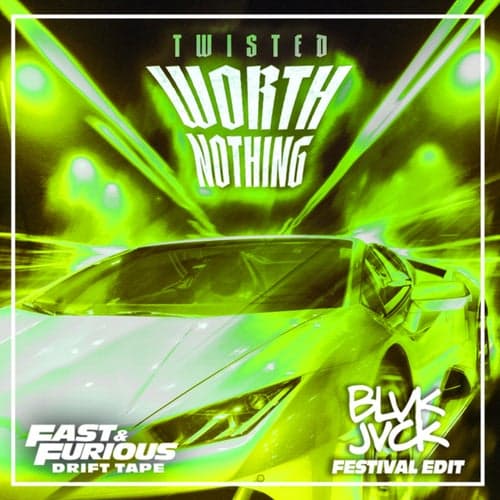 WORTH NOTHING (feat. Oliver Tree) (Festival Edit / Fast & Furious: Drift Tape/Phonk Vol 1)